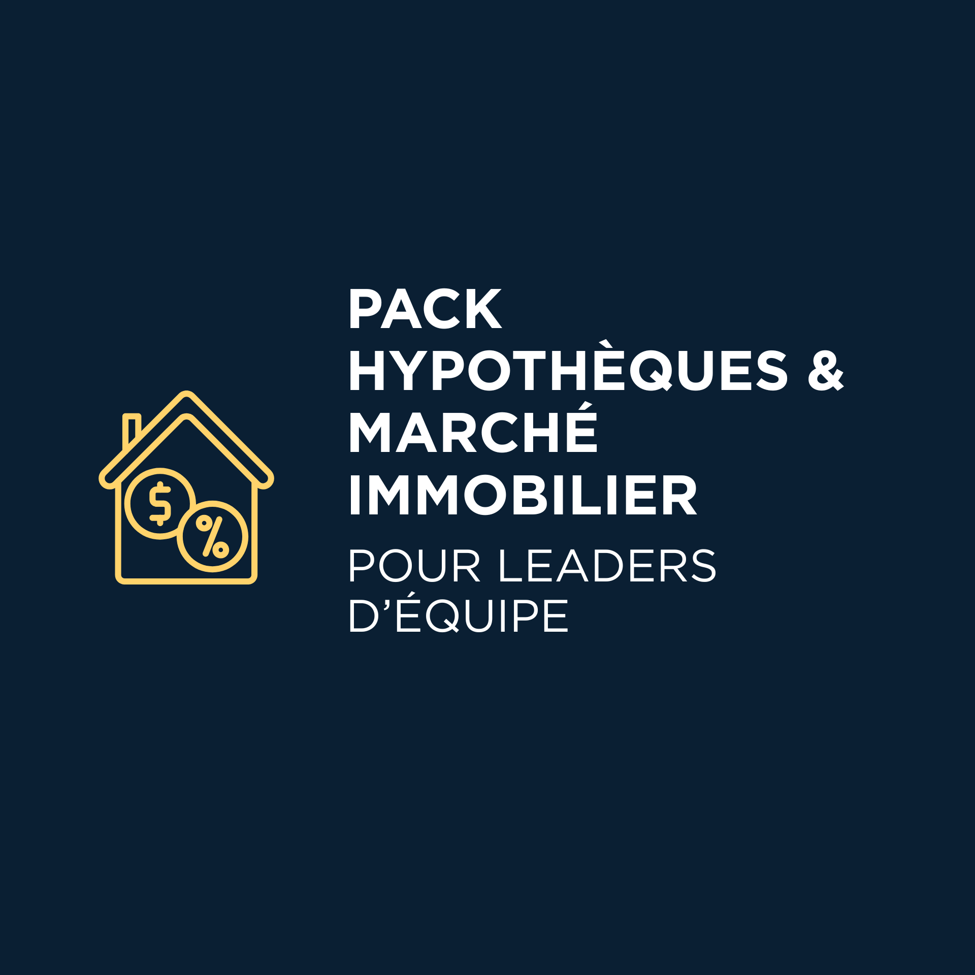 Pack Hypothèques & Marché Immobilier pour Courtiers voulant maîtriser le financement (5 UFC)